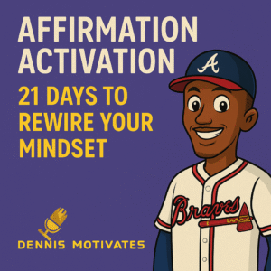 Affirmation Activation: 21 Days to Rewire Your Mindset